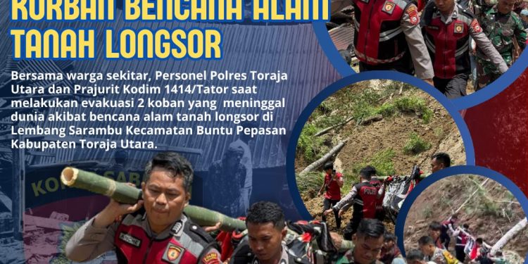 Bersama TNI dan Warga, Polres Toraja Utara Evakuasi 2 Jenazah Korban Tanah Longsor di Buntu Pepasan